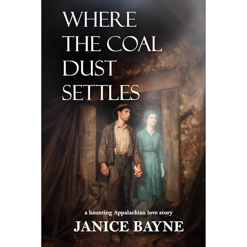 Where the Coal Dust Settles Audiolibro Por Janice Bayne, HTJ Fiction Publications arte de portada