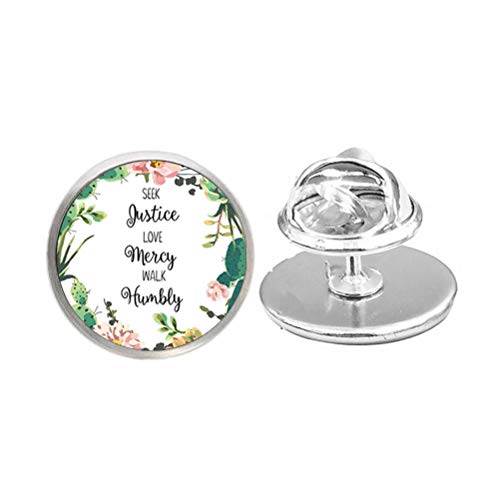 New Seek Justice,Love Mercy,Walk Humbly Quote Pin Brooch Bible Verse