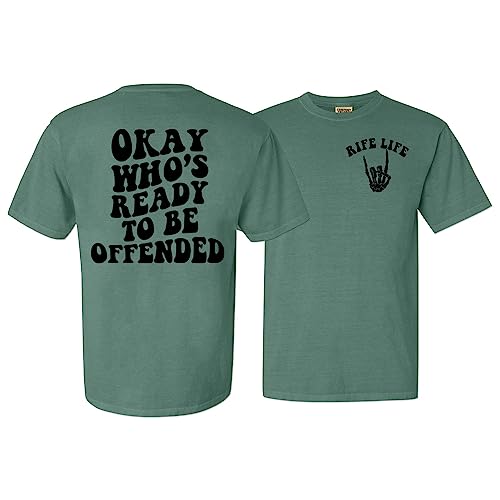 Who's Ready to Be Offended Front and Back Print Comfort Colors Short Sleeve Tee Unisex