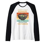Zuerst esse ich Donburi, dann mache ich die Dinge Vintage Donburi Raglan