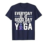 Yoga Fitness Camisa Entrenamiento Todos los días Es Un Buen Día Meditación Camiseta