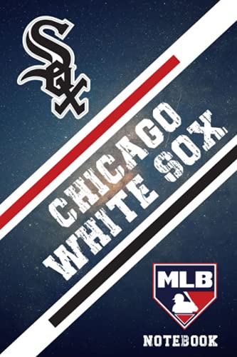 Chicago White Sox : Chicago White Sox Notebook Weekly Planner | MLB Notebook Fan Essential NFL , NBA , MLB , NHL , NCAA #21