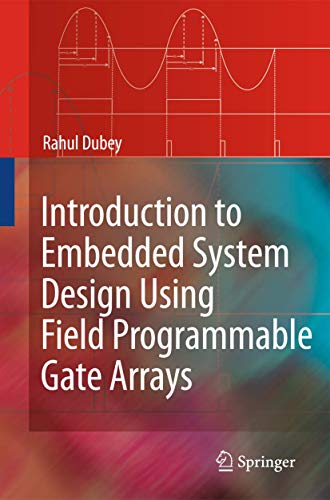 Introduction to Embedded System Design Using Field Programmable Gate Arrays view 2