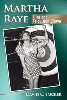 Paperback Martha Raye: Film and Television Clown Book