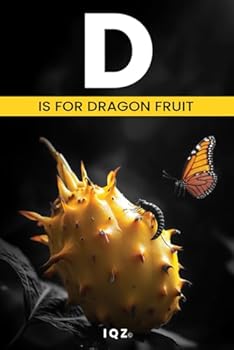 Paperback D is for Dragon Fruit Book