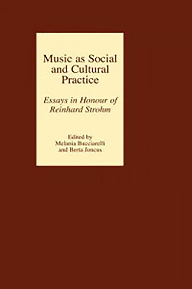 Livre de musicologie Essays in Honour of Reinhard Strohm pour chercheurs et universitaires
