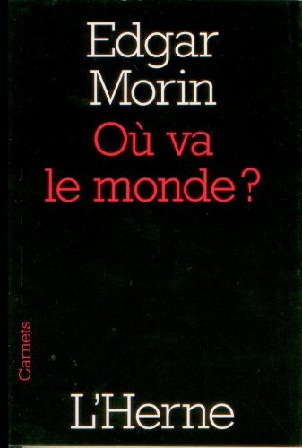 Où va le monde ? (French Edition)