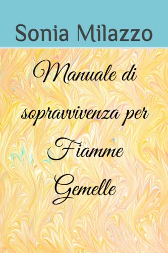 Manuale di sopravvivenza per Fiamme Gemelle