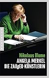  Angela Merkel – Die Zauder-Künstlerin