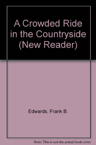 Crowded Ride in the Countryside (New Reader Ser... 1894323033 Book Cover