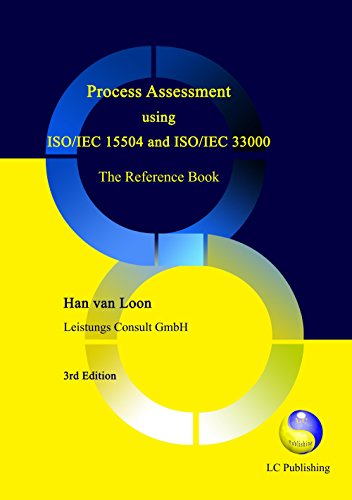 Process Assessment using ISO/IEC 15504 and ISO/IEC 33000: The Reference ...