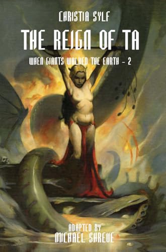 The Reign of Ta: When Giants Walked the Earth 2 (Kobor Tigant) (English Edition)