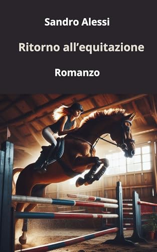 Ritorno all’equitazione (Italian Edition)