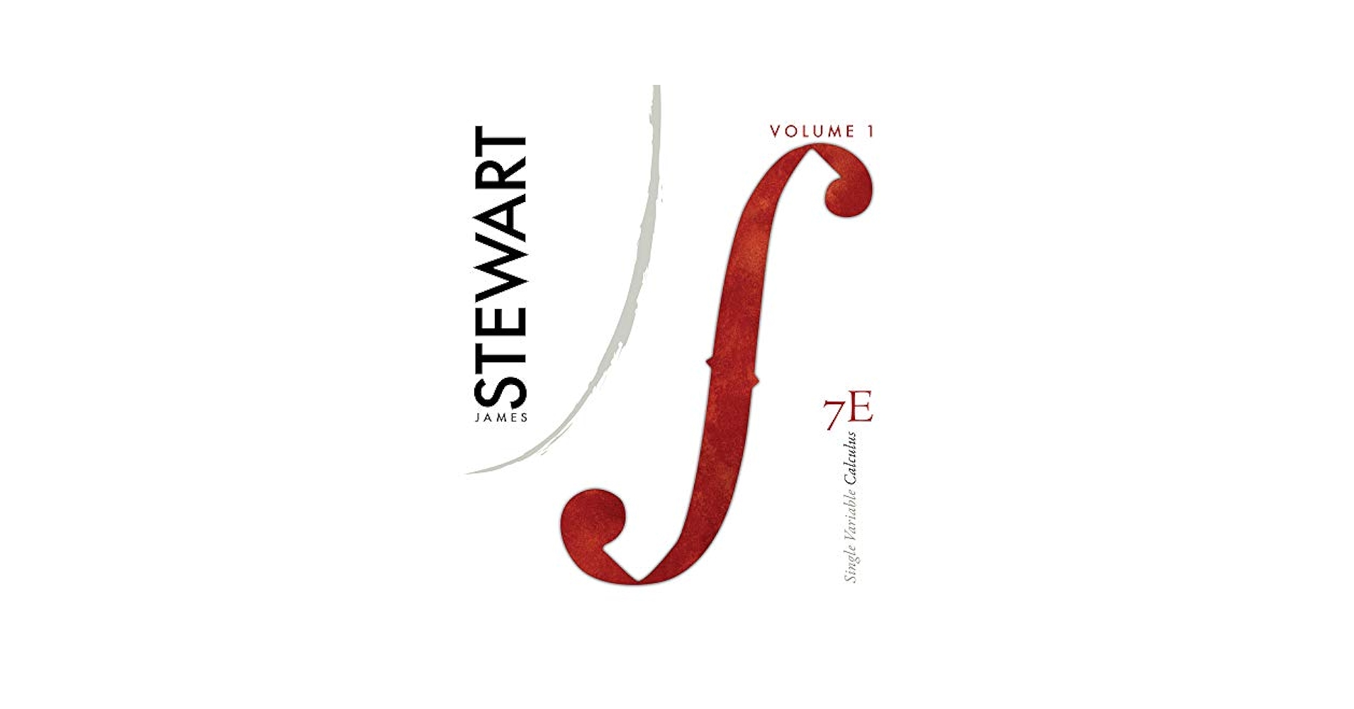 Single Variable Calculus / 微積分学 Single Variable Calculus, Volume 1: Stewart, James