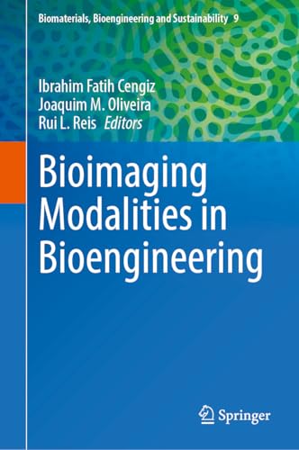 Bioimaging Modalities in Bioengineering (Biomaterials, Bioengineering and Sustainability Book 9)