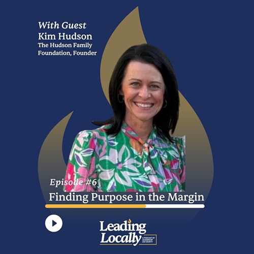 Page de couverture de Ep. 6 | Finding Purpose in the Margin | Guest: Kim Hudson