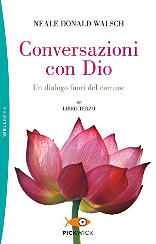 Conversazioni con Dio. Un dialogo fuori del comune (Vol. 3