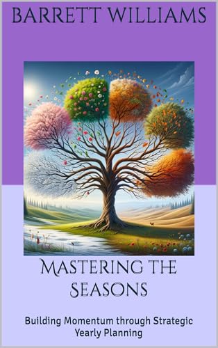 Mastering the Seasons: Building Momentum through Strategic Yearly Planning (Throttle