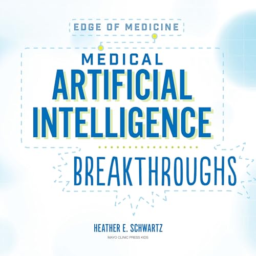 Medical Artificial Intelligence Breakthroughs by Heather E. Schwartz episode artwork