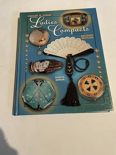 Vintage & Vogue Ladies Compacts Identification & Value Guide, Second Edition