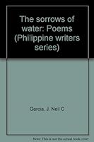 The sorrows of water: Poems (Philippine writers series) 9715422837 Book Cover