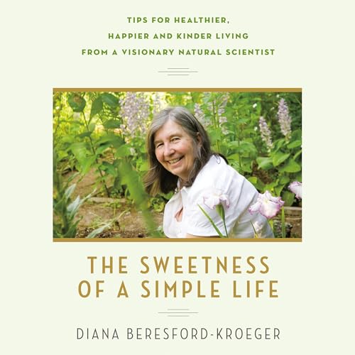 The Sweetness of a Simple Life by Diana Beresford-Kroeger episode artwork