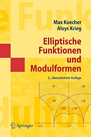 Elliptische Funktionen und Modulformen 2. Edition 2007 Edition book cover