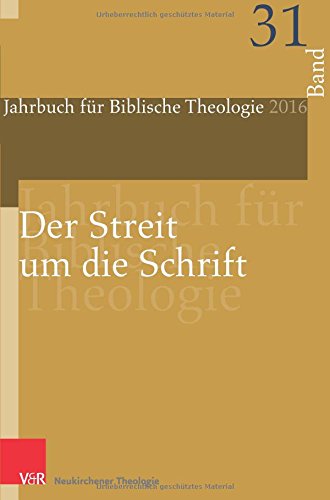 Der Streit Um Die Schrift (Jahrbuch fur Biblische Theologie) (German Edition)