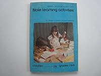 Bible learning activities: children, grades 1 to 6 (ICL teacher's/leader's success handbook) 0830702407 Book Cover
