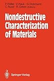  Nondestructive Characterization of Materials: Proceedings of the 3rd International Symposium Saarbrücken, FRG, October 3–6, 1988
