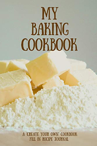 My Baking Cookbook: A "Create Your Own" Cookbook - Fill In Recipe Journal image 3