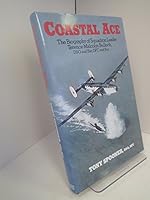 Coastal Ace: Biography of Squadron Leader Terence Malcolm Bulloch 0718306252 Book Cover