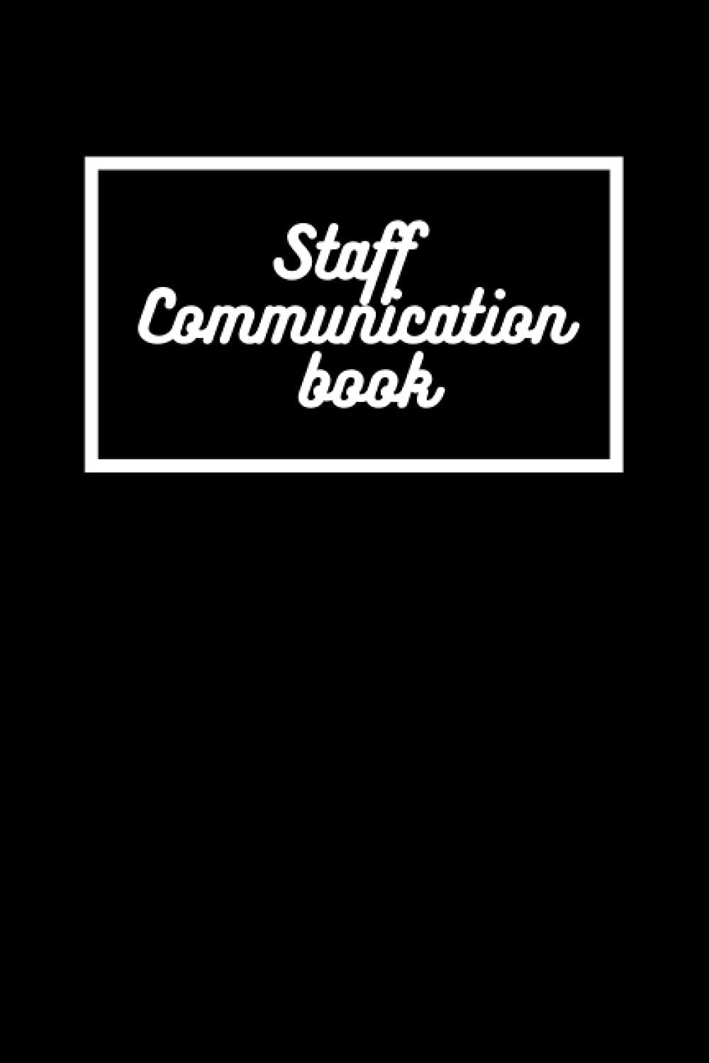 Staff communication book: A5 100 page lined note book