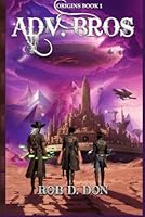 Adv. Bros Book 1: Origins B0CYH8XBWQ Book Cover