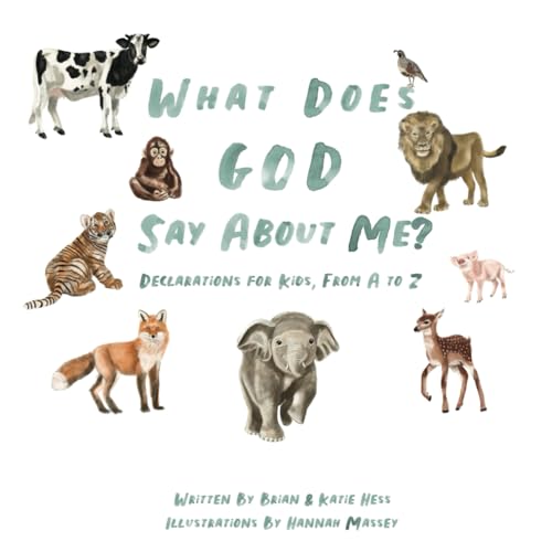 Image of What Does God Say About Me?: Declarations For Kids, From A-Z
