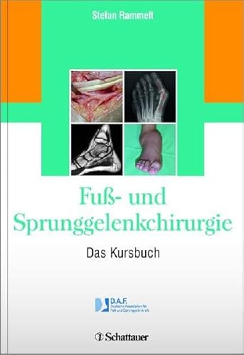Preisvergleich Produktbild Fuß- und Sprunggelenkchirurgie: Das Kursbuch