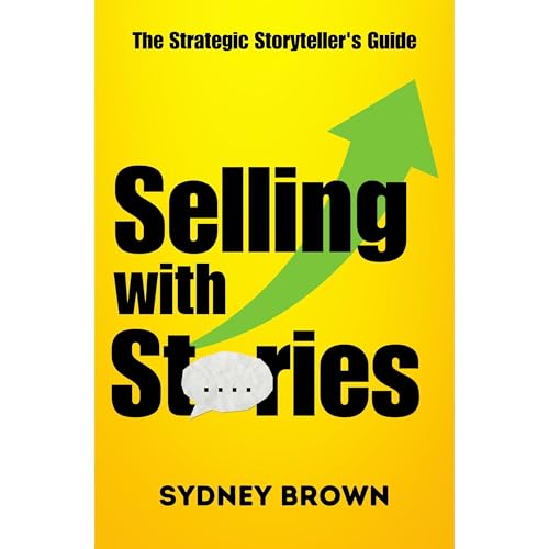 Selling with Stories by Sydney Brown episode artwork