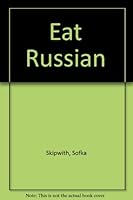 Eat Russian 0715361872 Book Cover