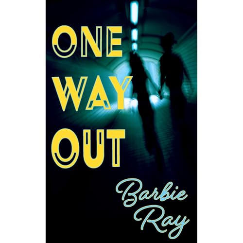 One Way Out Audiolibro Por Barbie Ray arte de portada