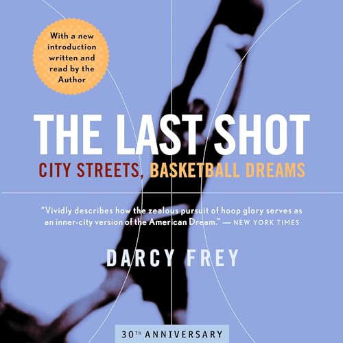 The Last Shot by Darcy Frey episode artwork