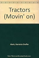 Tractors (Movin' on) 0896861961 Book Cover