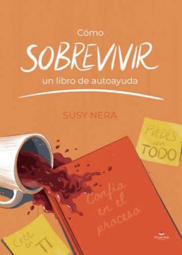 Como sobrevivir a un libro de autoayuda Como sobrevivir a un libro de autoayuda