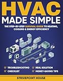 HVAC Made Simple: The Step-by-Step Survival Guide...