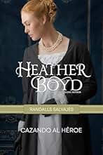 Cazando al Héroe (Randalls Salvajes nº 4)