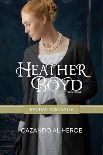 Cazando al Héroe (Randalls Salvajes nº 4)