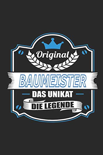 Original Baumeister Das Unikat Die Legende (German Edition)