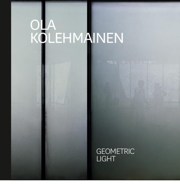 Ola Kolehmainen: Geometric Light