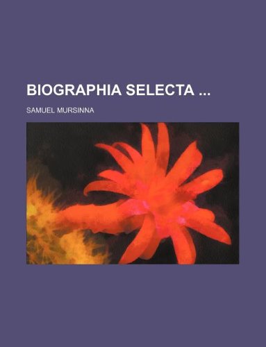 Biographia Selecta