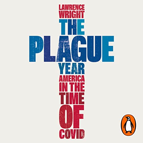 The Plague Year by Lawrence Wright episode artwork