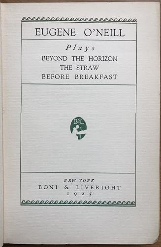 Beyond the Horizon, the Straw. Before Breakfast B002OD8MLK Book Cover